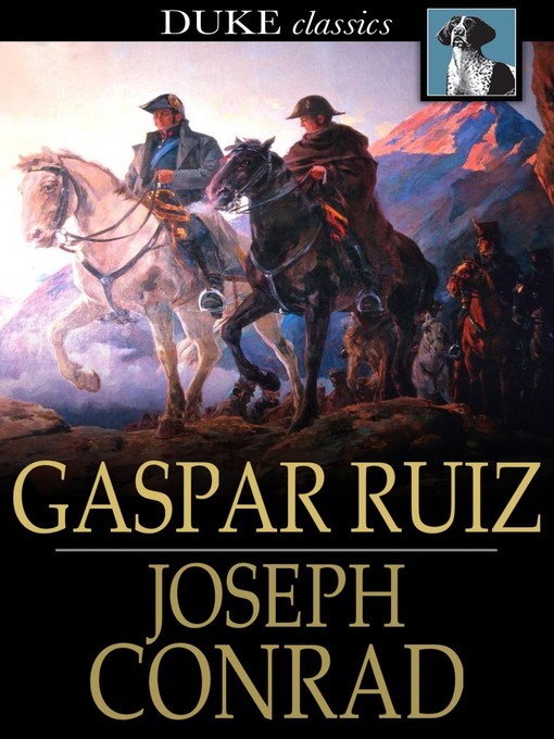 Title details for Gaspar Ruiz by Joseph Conrad - Wait list